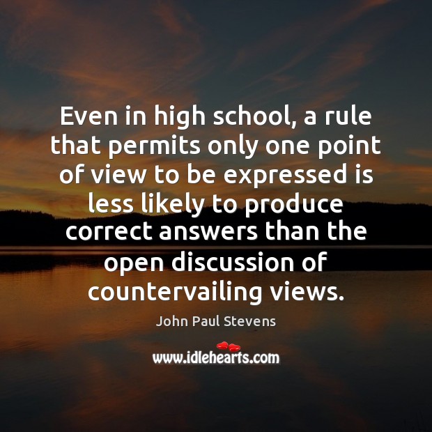 Even in high school, a rule that permits only one point of John Paul Stevens Picture Quote