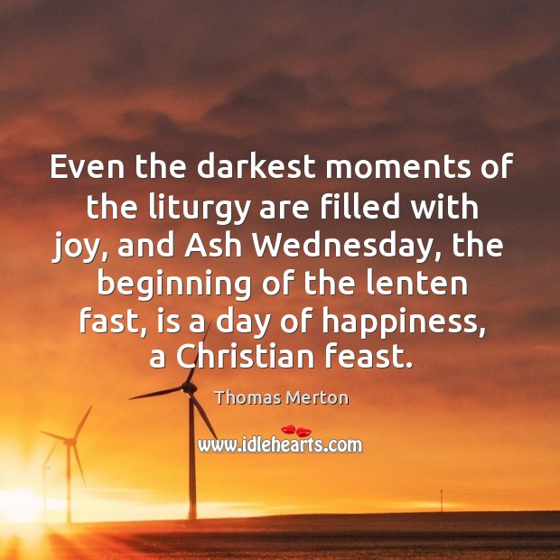 Even the darkest moments of the liturgy are filled with joy, and Image