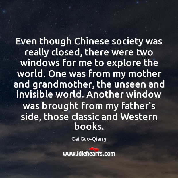 Even though Chinese society was really closed, there were two windows for Image