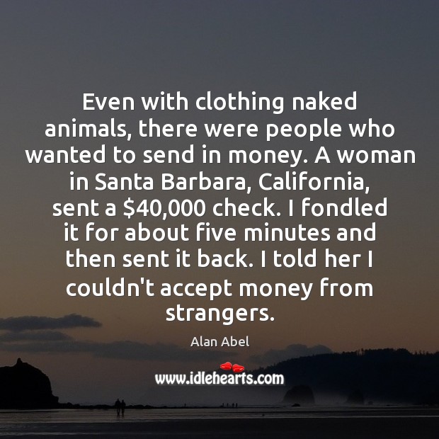 Even with clothing naked animals, there were people who wanted to send Image