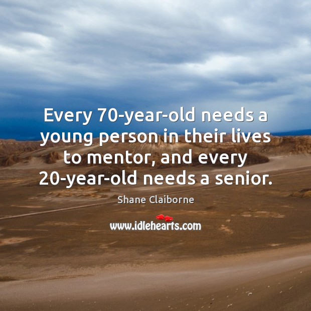 Every 70-year-old needs a young person in their lives to mentor, and Image