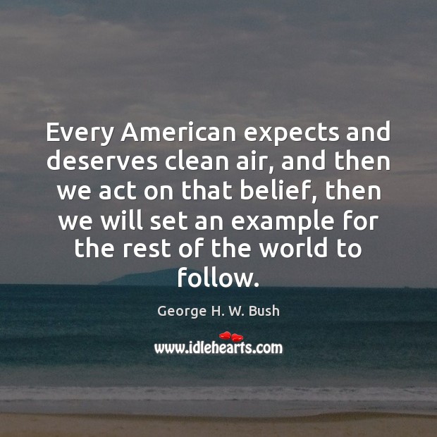 Every American expects and deserves clean air, and then we act on Image