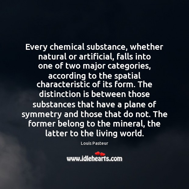 Every chemical substance, whether natural or artificial, falls into one of two Image