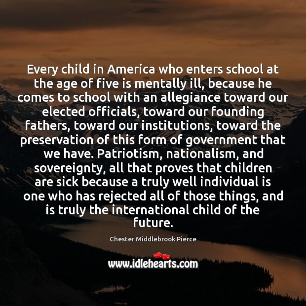 Every child in America who enters school at the age of five Children Quotes Image