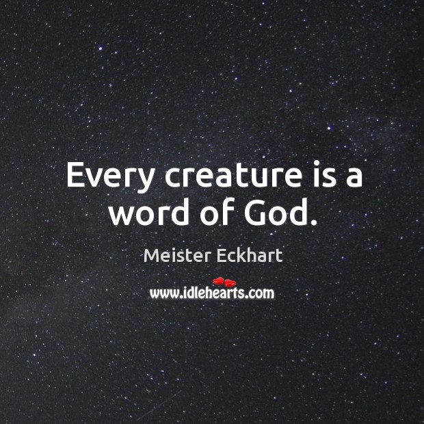 Every creature is a word of God. Image