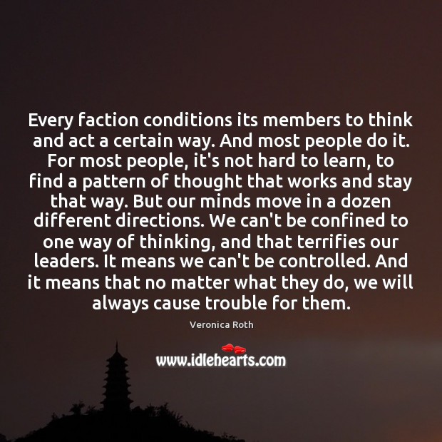 Every faction conditions its members to think and act a certain way. Image