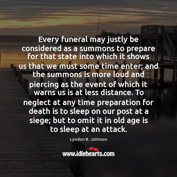 Every funeral may justly be considered as a summons to prepare for Image