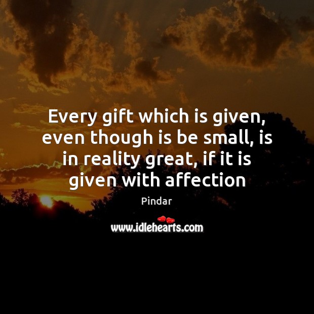 Every gift which is given, even though is be small, is in Image