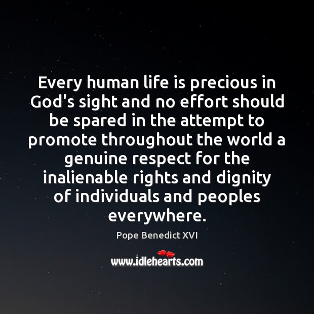 Every human life is precious in God’s sight and no effort should Image