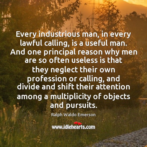 Every industrious man, in every lawful calling, is a useful man. And Image