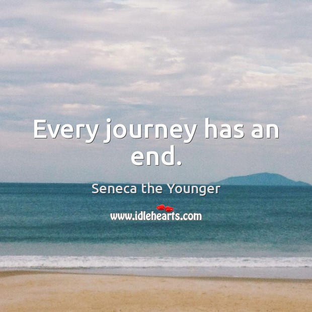 Every journey has an end. Image