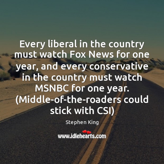 Every liberal in the country must watch Fox News for one year, Image