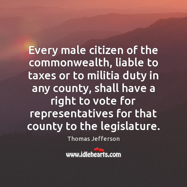 Every male citizen of the commonwealth, liable to taxes or to militia Image