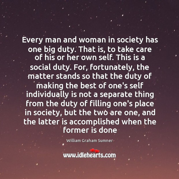 Every man and woman in society has one big duty. That is, Image