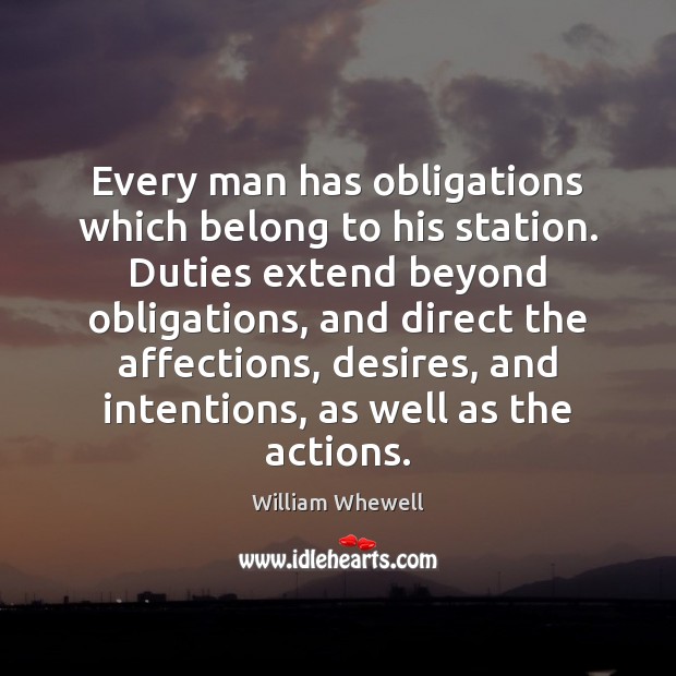 Every man has obligations which belong to his station. Duties extend beyond Image
