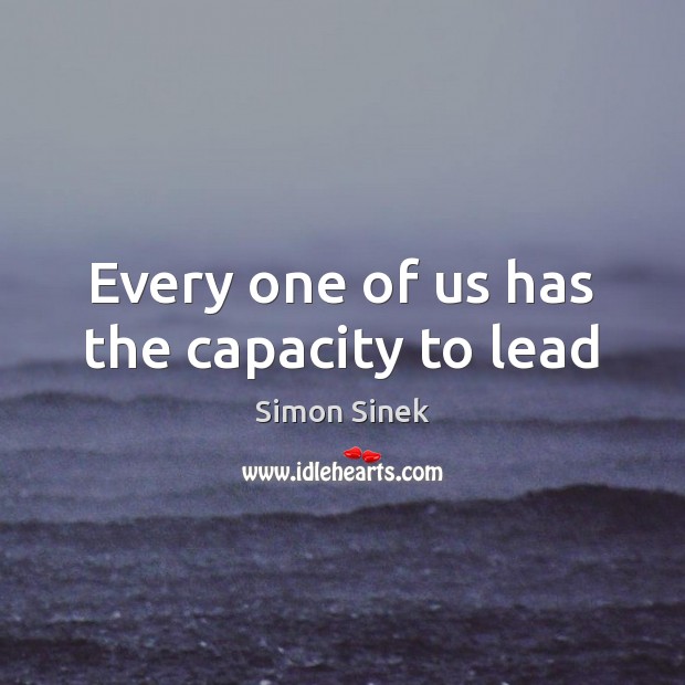 Every one of us has the capacity to lead Image