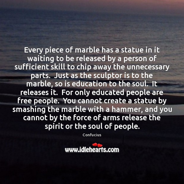 Every piece of marble has a statue in it waiting to be Image