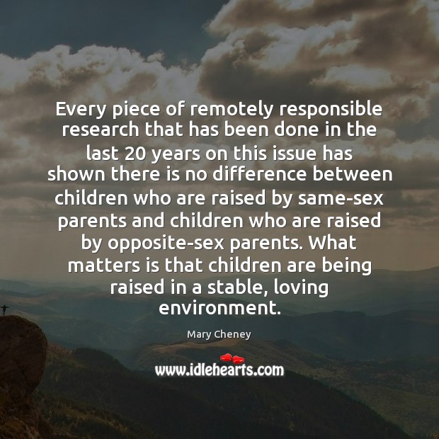 Every piece of remotely responsible research that has been done in the Environment Quotes Image