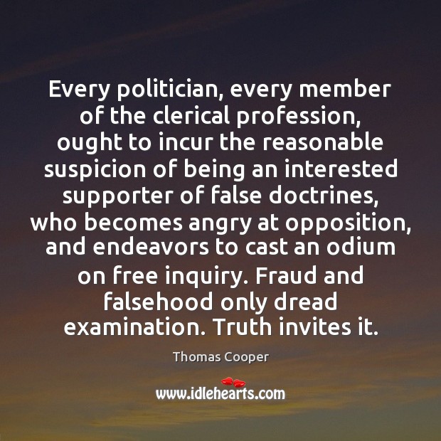 Every politician, every member of the clerical profession, ought to incur the Image