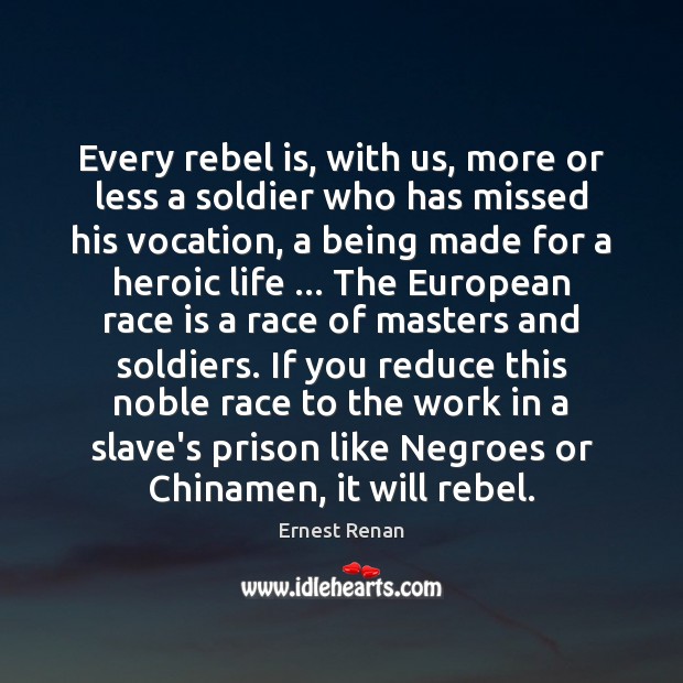 Every rebel is, with us, more or less a soldier who has Image