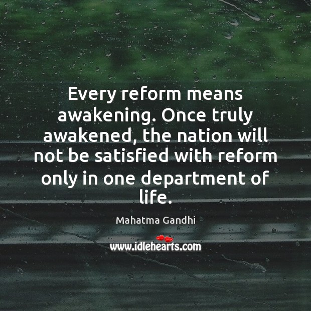Every reform means awakening. Once truly awakened, the nation will not be Awakening Quotes Image