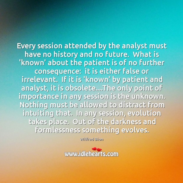 Every session attended by the analyst must have no history and no 