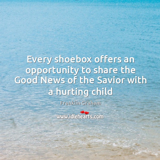 Every shoebox offers an opportunity to share the Good News of the Image