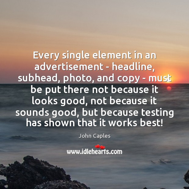 Every single element in an advertisement – headline, subhead, photo, and copy Image