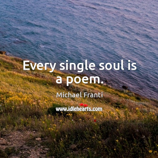Every single soul is a poem. Image
