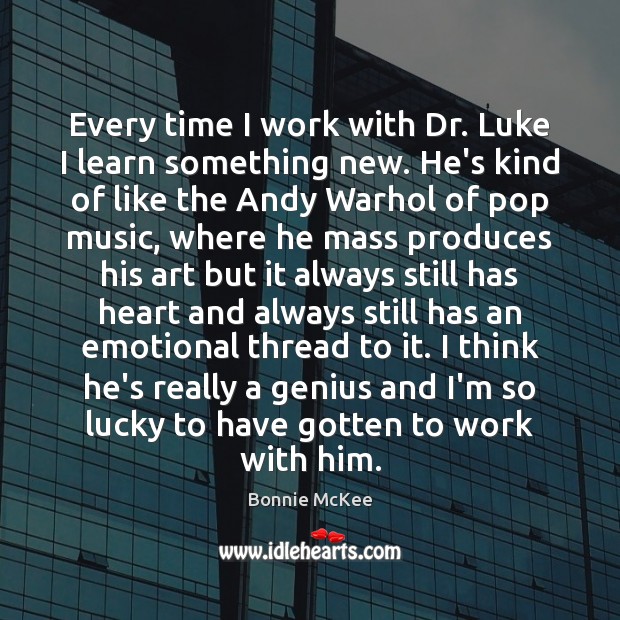 Every time I work with Dr. Luke I learn something new. He’s Image