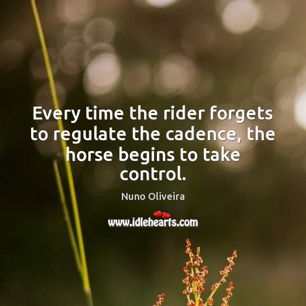 Every time the rider forgets to regulate the cadence, the horse begins to take control. Image