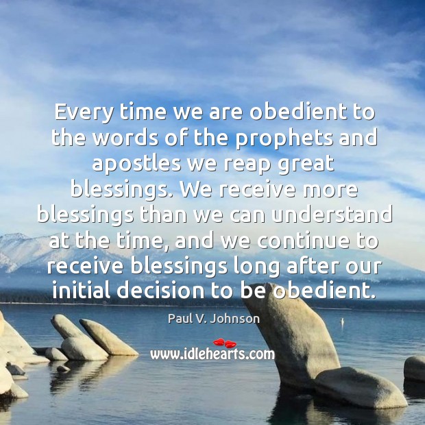 Every time we are obedient to the words of the prophets and Image