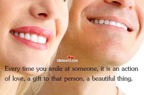 Every time you smile at someone, it is an action of Gift Quotes Image