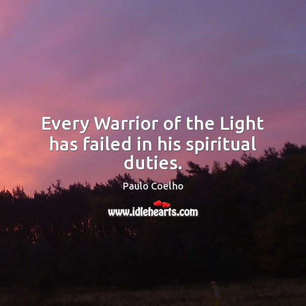 Every Warrior of the Light has failed in his spiritual duties. Image