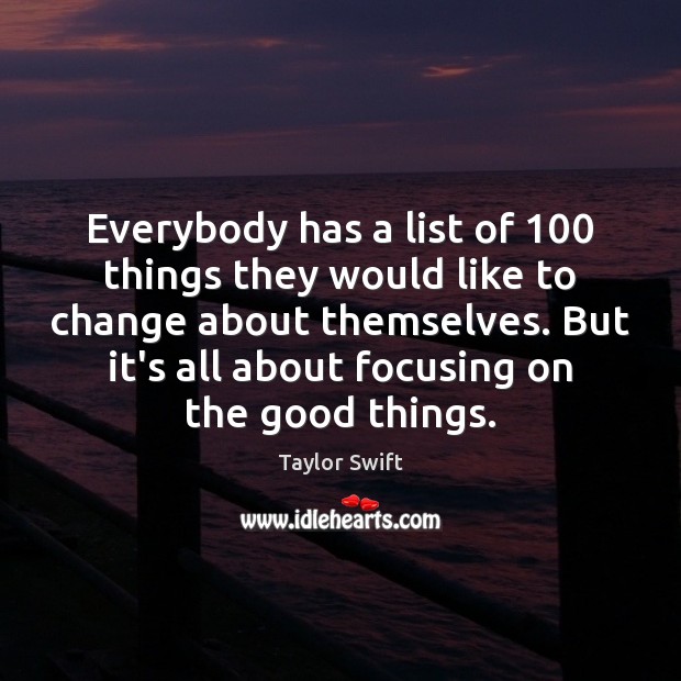 Everybody has a list of 100 things they would like to change about Image