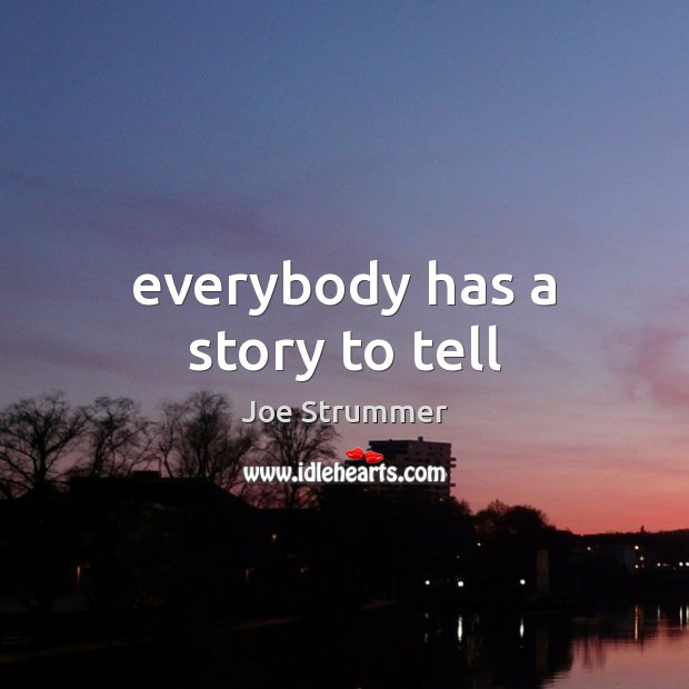 Everybody has a story to tell Image