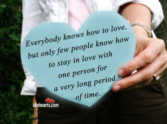 Only few people know how to stay in love Image