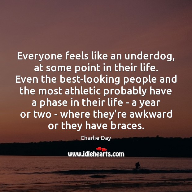 Everyone feels like an underdog, at some point in their life. Even Image