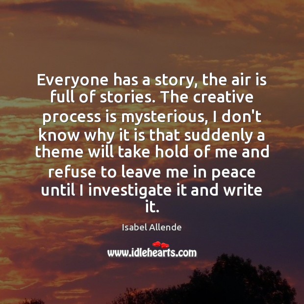 Everyone has a story, the air is full of stories. The creative Image