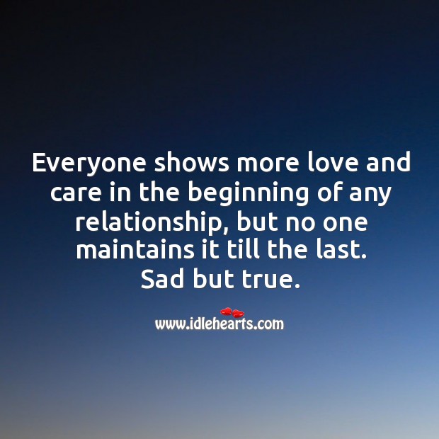 Everyone shows more love and care in the beginning of any relationship. Image