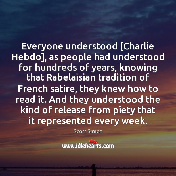 Everyone understood [Charlie Hebdo], as people had understood for hundreds of years, Image