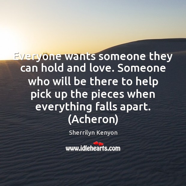 Everyone wants someone they can hold and love. Someone who will be Image