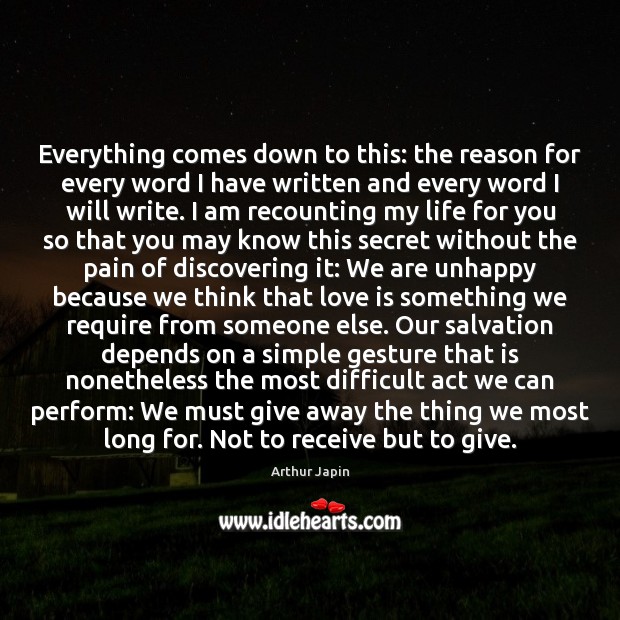 Everything comes down to this: the reason for every word I have Love Is Quotes Image