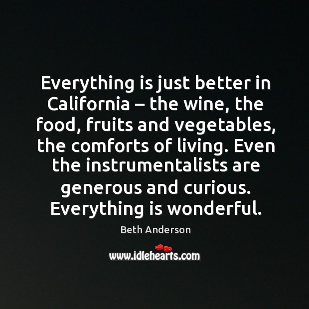 Everything is just better in california – the wine, the food, fruits and vegetables Image