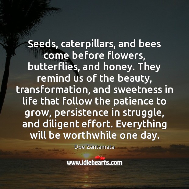 Everything will be worthwhile one day. Effort Quotes Image