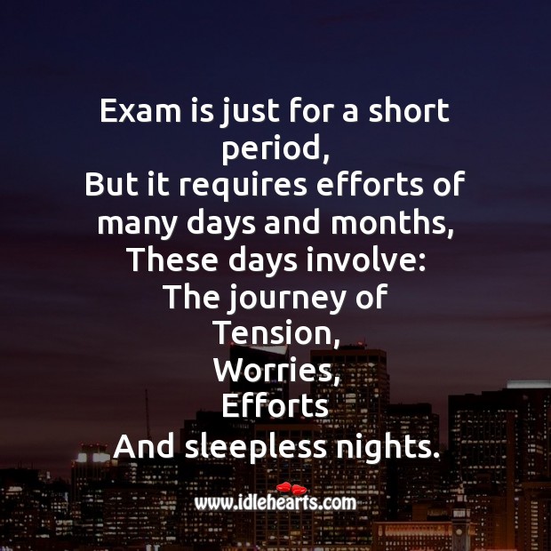 Exam requires efforts of many days and months Image