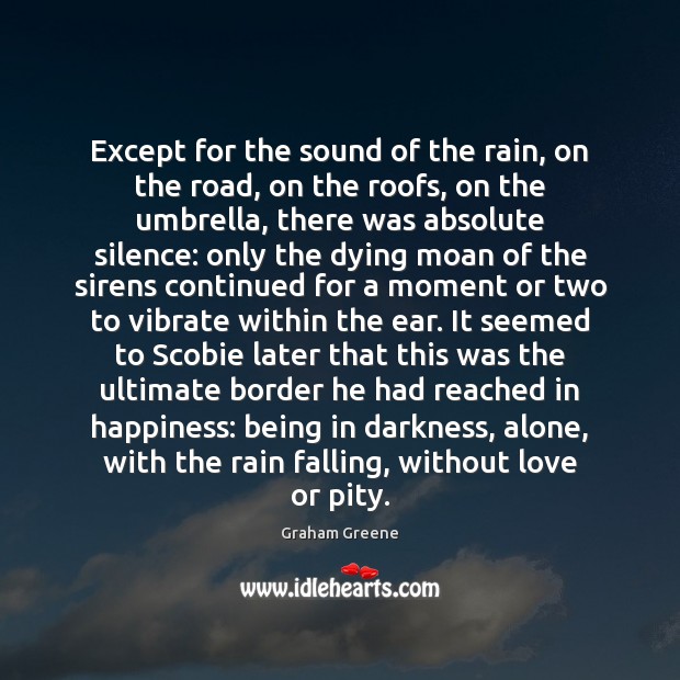 Except for the sound of the rain, on the road, on the Image