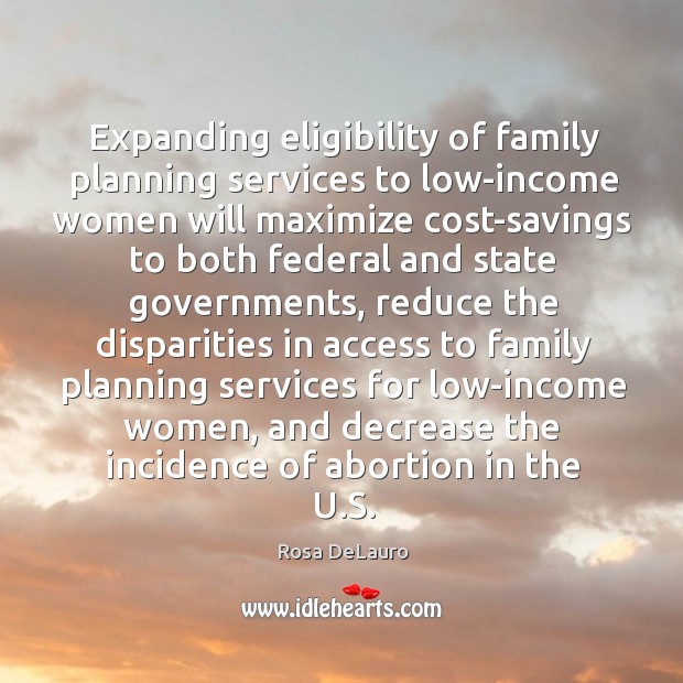 Expanding eligibility of family planning services to low-income women will maximize Income Quotes Image