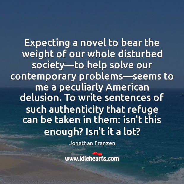 Expecting a novel to bear the weight of our whole disturbed society— Image