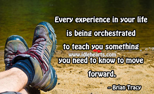 Experience in your life is being orchestrated Brian Tracy Picture Quote